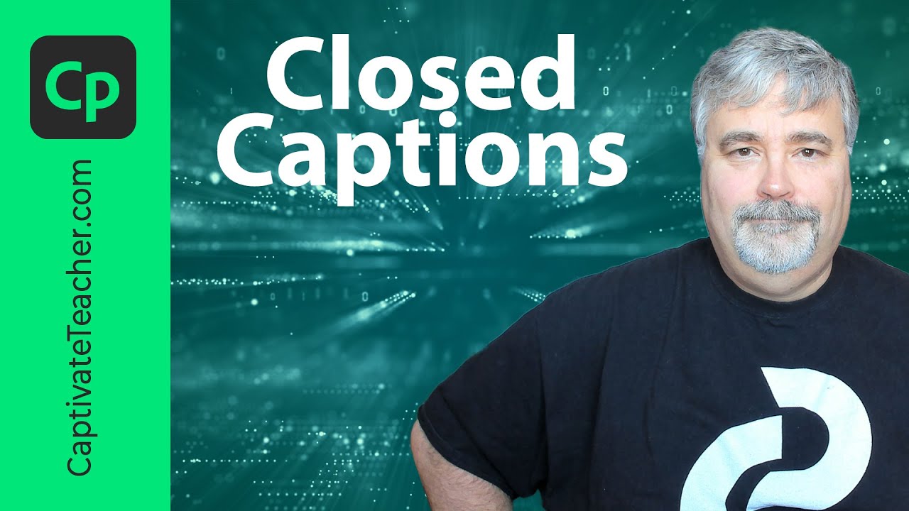 Adding Closed Captions to Your Adobe Captivate eLearning eLearning