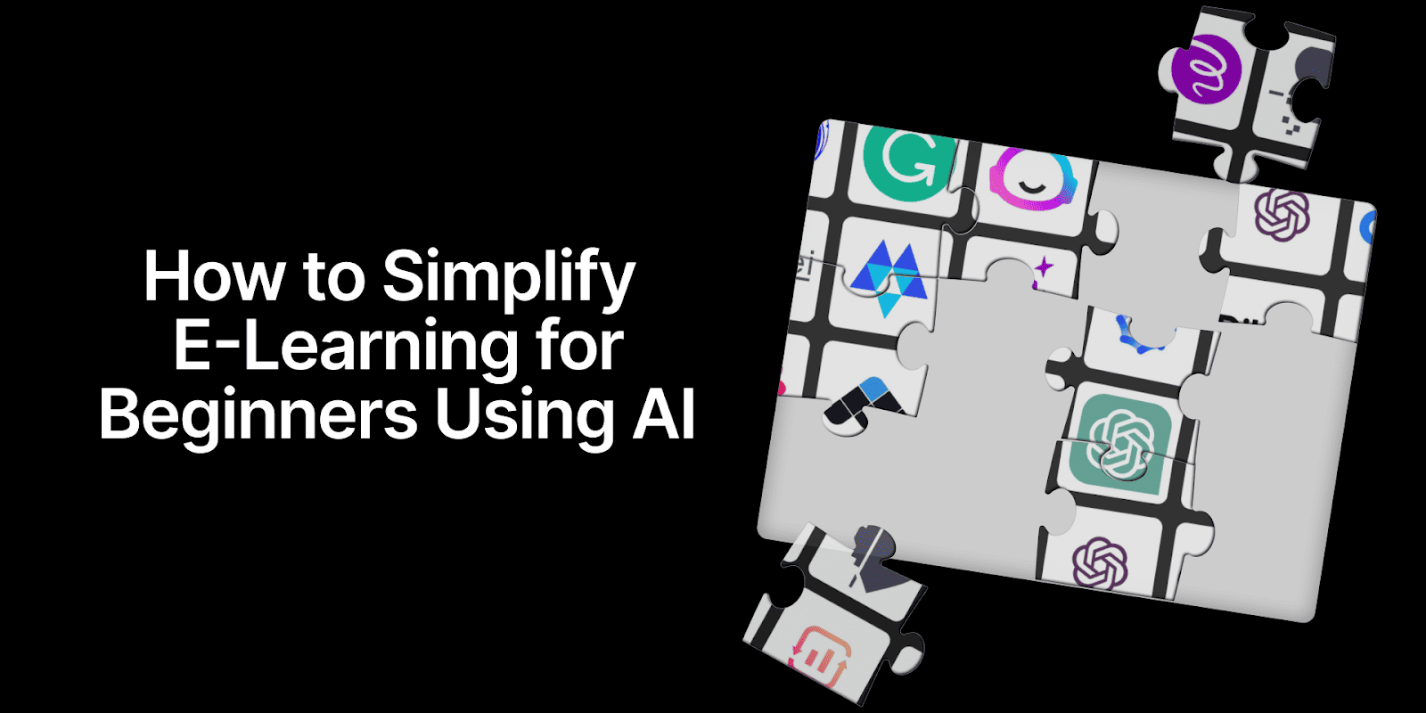 How to Simplify E-Learning for Beginners Using AI - eLearning