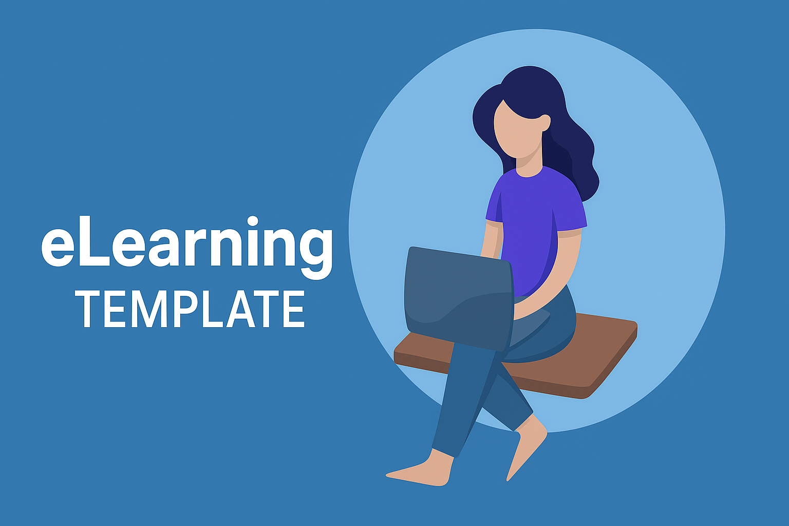 Purpose of the E-Learning Template - eLearning