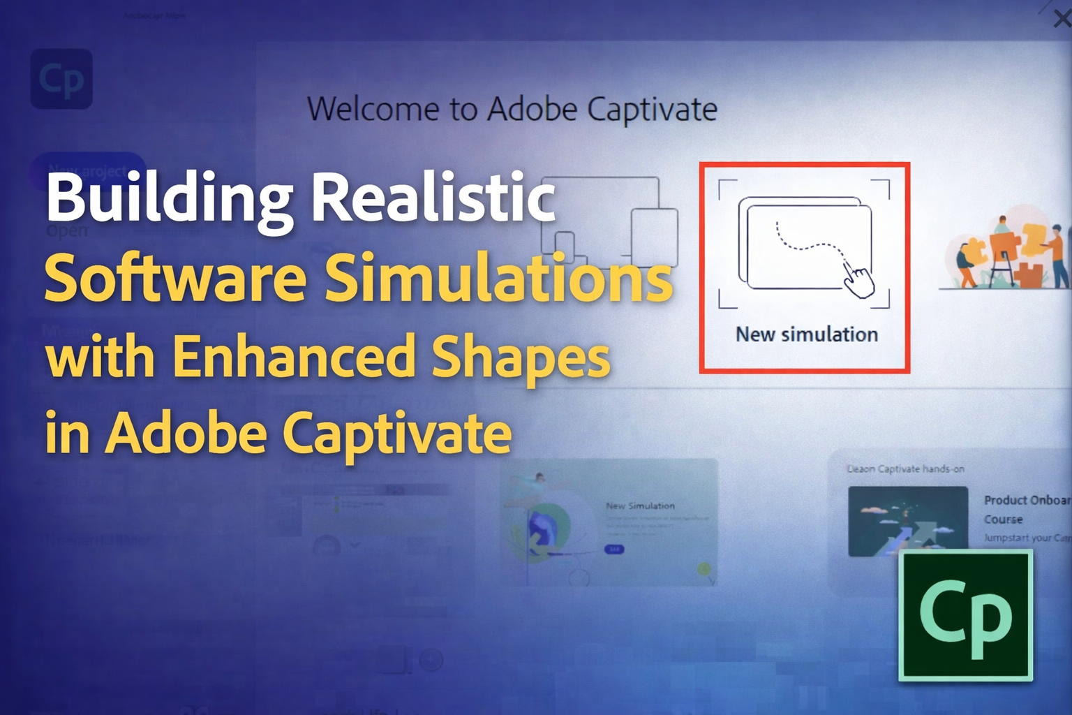 Building Realistic Software Simulations with Enhanced Shapes in Adobe Captivate - eLearning