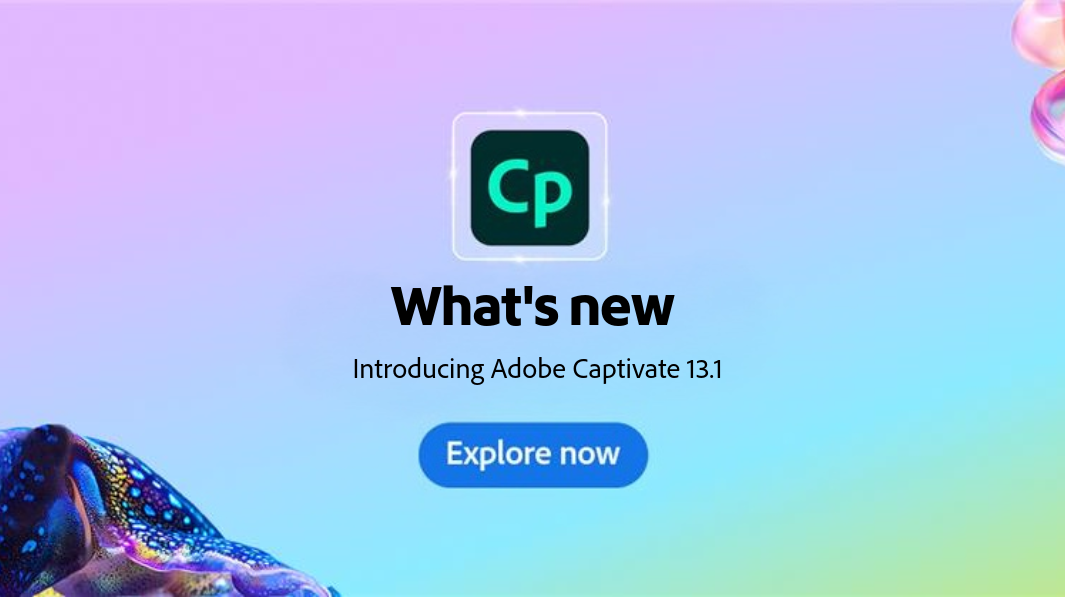 Announcing Adobe Captivate 13.1: Bring Your Classic Projects Forward - eLearning